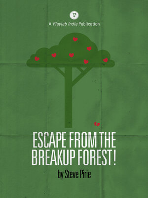 cover image of Escape from the Breakup Forest!